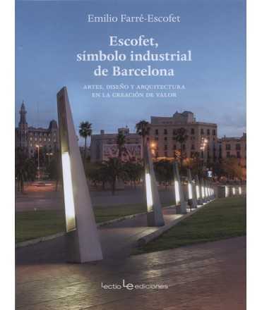 Escofet, Barcelona's industrial symbol
