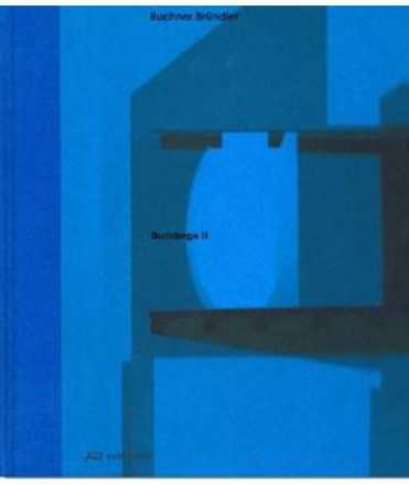 Buchner Bründler. Buildings II.