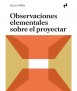 Observaciones elementales sobre el proyectar