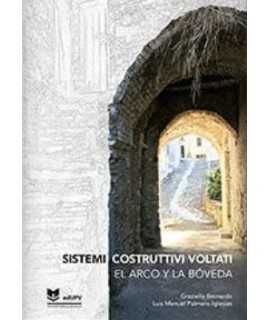 Vaulted construction systems. The arch and the vault.