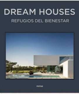 Dream Houses. Wellness Shelters.
