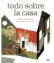 TODO SOBRE LA CASA