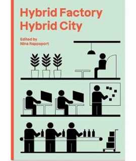 Hybrid Factory Hybrid City