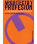 Arquitecto y profesión: vol. 3: cómo ganar dinero trabajando de arquitecto