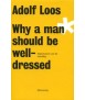 Why a man should be well-dressed