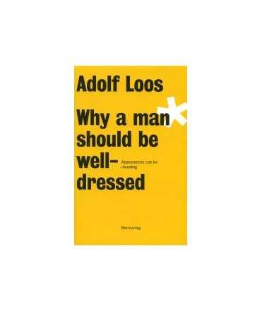 Why a man should be well-dressed