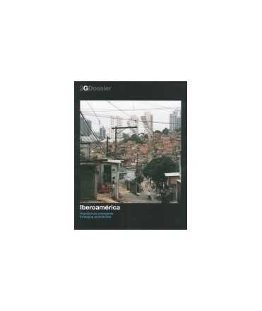 2G DOSSIER: Iberoamérica: arquitetura emergente = emerging architecture