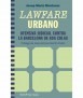 Lawfare Urbano. Ofensiva judicial contra la Barcelona de Ada Colau.