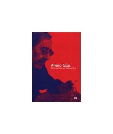 Álvaro Siza: conversaciones con Valdemar Cruz