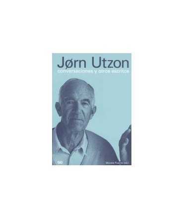 Jorn Utzon, conversaciones y otros escritos
