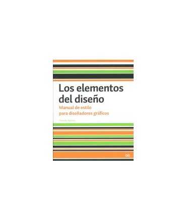 Elementos del diseño: manual de estilo para diseñadores gráficos