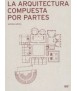 La Arquitectura compuesta por partes