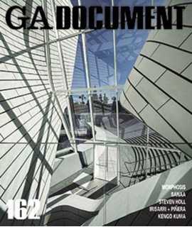 GA Document n.162 Morphosis/ Sanna/ Steven Holl/ Irrisarri+ Piñera/ Kengo Kuma.