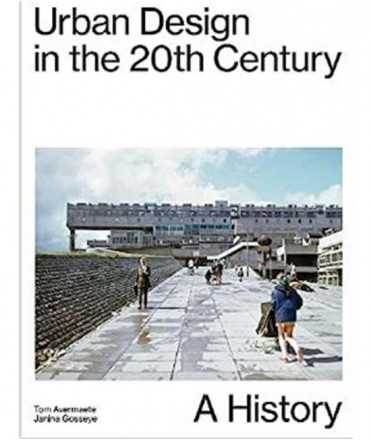 Urban Design in the 20th Century - A History