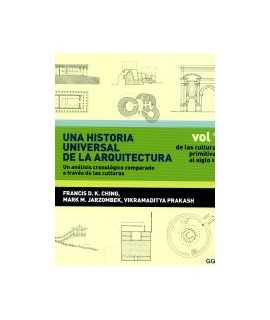 A UNIVERSAL HISTORY OF ARCHITECTURE. A comparative chronological analysis across las cultures.