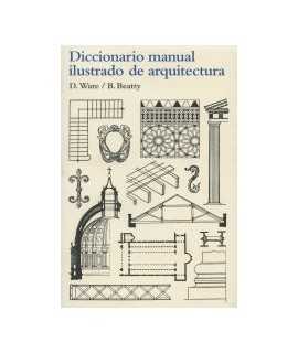 Diccionario manual ilustrado de arquitectura