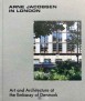 Arne Jacobsen in London. Art and Architecture at the Embassy of Denmark.