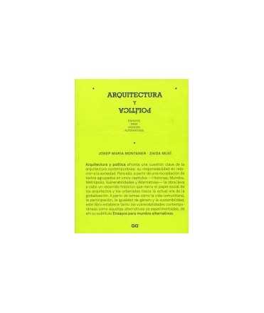 Architecture and POL tica Essays for Alternative Worlds