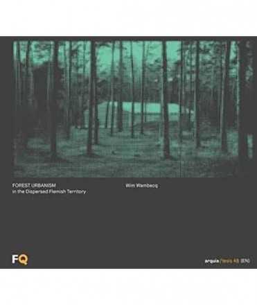 Forest Urbanism in the Dispersed Flemish Territory
