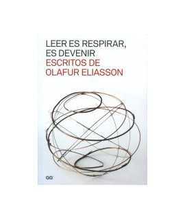 Leer es respirar, es devenir escritos de Olafi¡our Eliasson