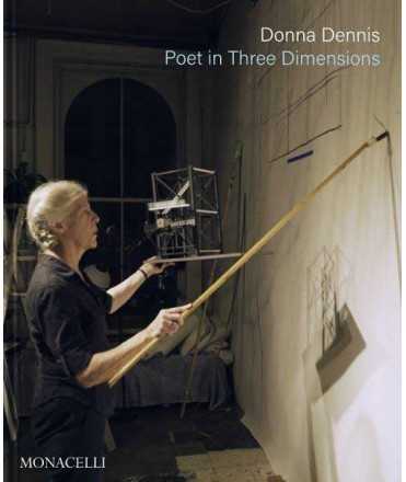 Donna Dennis. Poet in Three Dimensions.