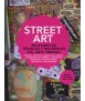 Sreet Art: Recetario de Técnicas y Materiales del Arte Urbano