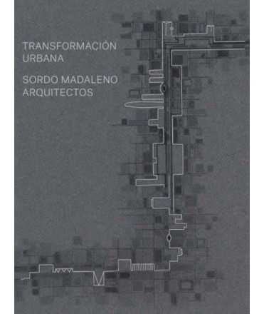 Urban Transformation. Sordo Madaleno Arquitectos.