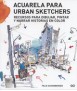 Watercolor for Urban Sketchers