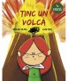 Tinc un volcà