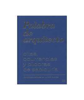 Palabra de arquitecto: citas, ocurrencias y píldoras de sabiduría