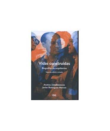 Constructed Lives: Biographies of Architects