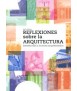 Reflexiones sobre la Arquitectura. Introducción a la teoría arquitectónica.