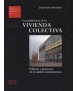 La arquitectura de la vivienda colectiva