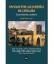 Un viaje por las juderías de Cataluña. Guía histórica y cultural.