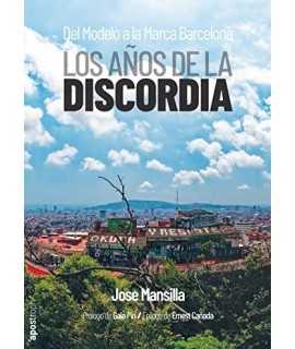 The Years of Discord. From the Model to the Barcelona Brand.
