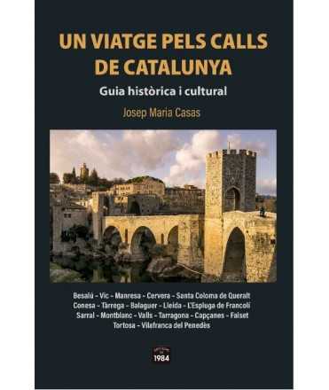 Un viatge pels calls de Catalunya