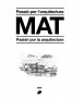 MAT Passió per l'arquitectura / Pasión por la arquitectura