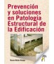 Prevención y soluciones en Patología Estructural de la Edificación