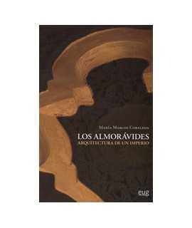 Los Almorávides: Arquitectura de un Imperio