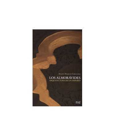 Los Almorávides: Arquitectura de un Imperio