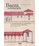 Baeza restored: The restoration of Baeza's architectural heritage in the twentieth century