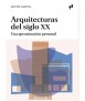 Arquitecturas del siglo XX. Una aproximación personal