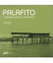 Palafito de arquitectura vernácula a contemporánea