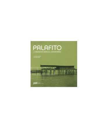 Palafito de arquitectura vernácula a contemporánea