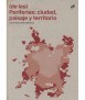 (de las) Periferias: Ciudad, paisaje y terrritorio.