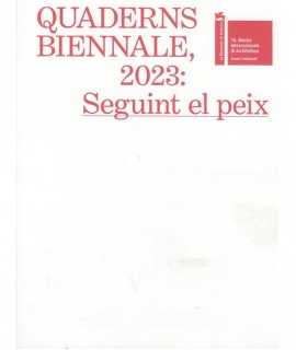 Quaderns Biennale 2023: Seguint el peix.