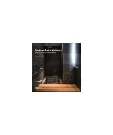 Diseño de baños modernos: 40 soluciones arquitectónicas