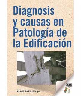 Diagnosis y causas en Patología de la Edificación