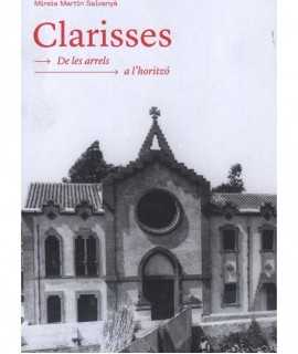Clarisses. De les arrels a l'horitzó.