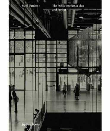 The public Interiors as Idea and Project
